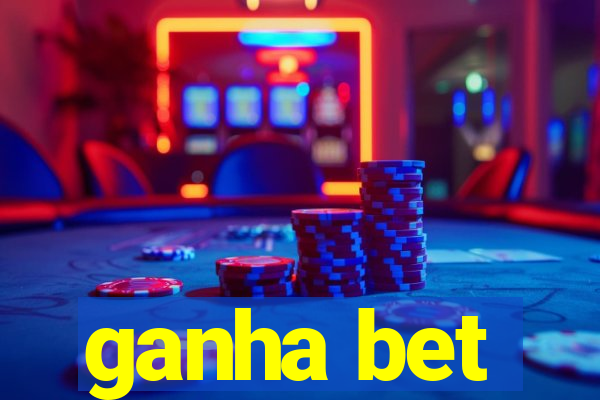 ganha bet